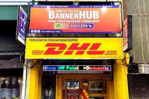 BANNERHUB Smart Advertising and Printing Sdn Bhd / DHL eCommerce Solutions