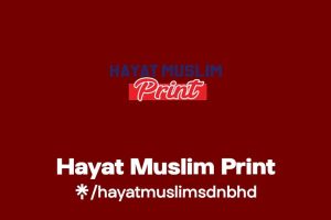 Hayat Muslim Print (Kilang Percetakan & Pengiklanan)